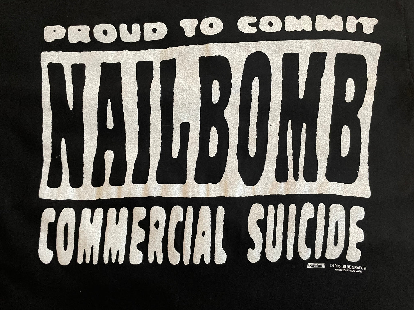 Nailbomb - Proud To Commit Commercial Suicide - Original Vintage 1995 t-shirt