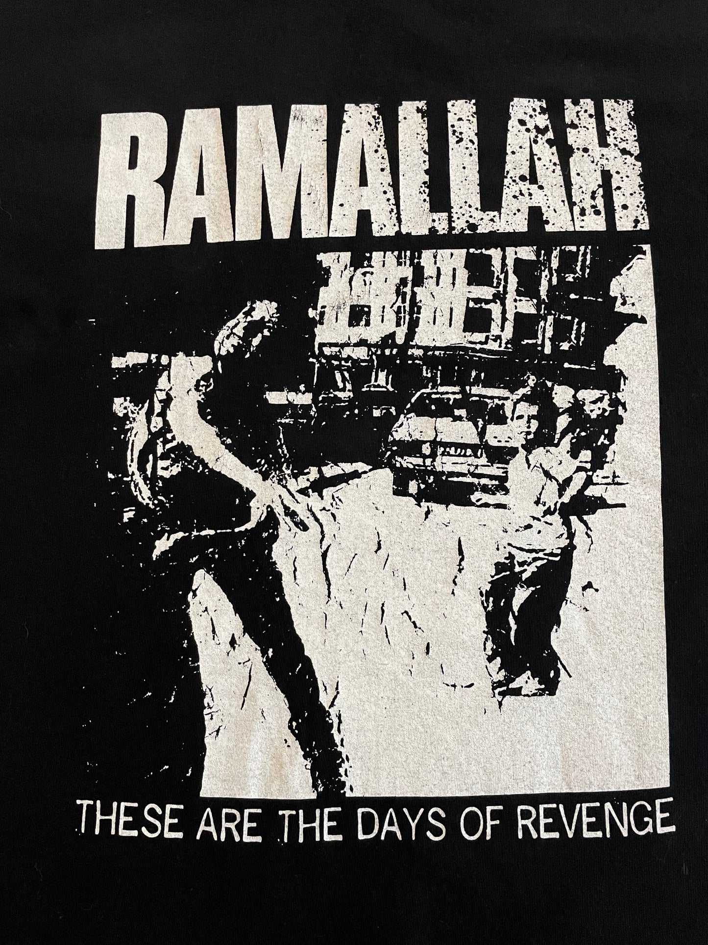 Ramallah - These are the days of Revenge - Original ‘05 t-shirt